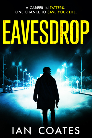 Eavesdrop Audible audio-book by Ian Coates