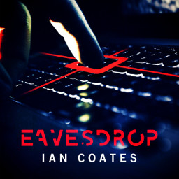 Eavesdrop Audible audio-book by Ian Coates
